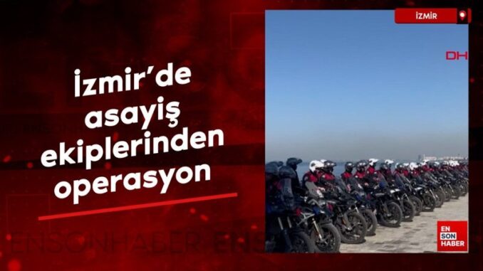 izmirde-asayis-ekiplerinden-operasyon-fgD8nxSX.jpg
